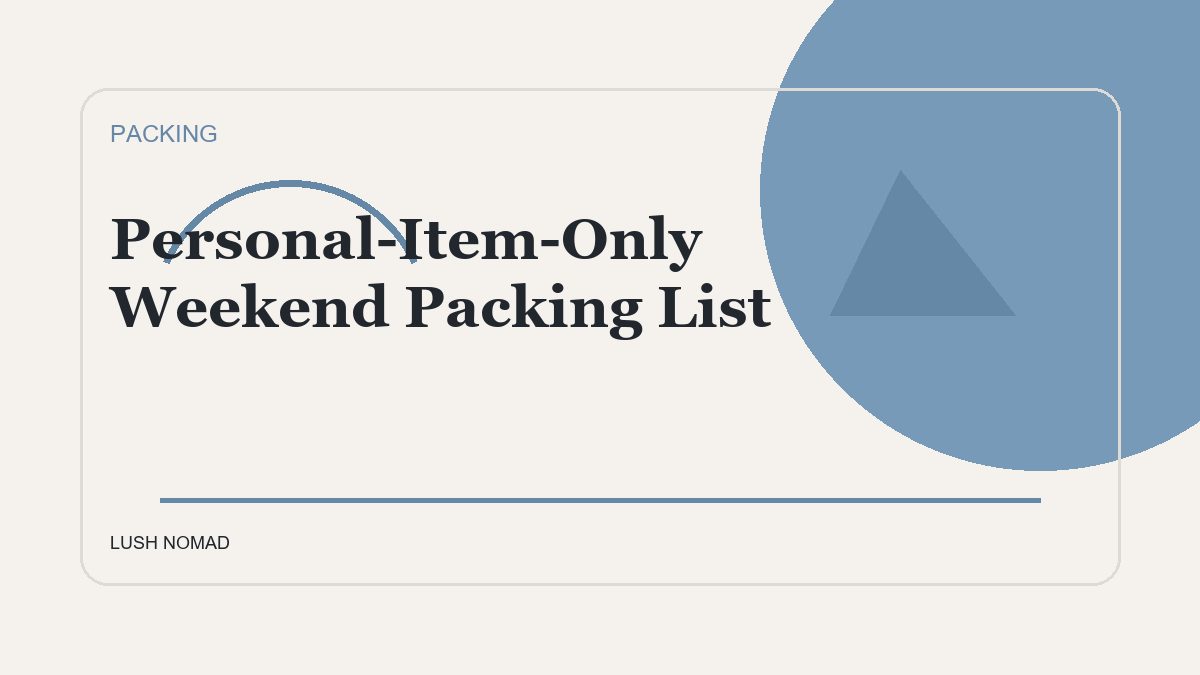 Personal-Item-Only Weekend Packing List