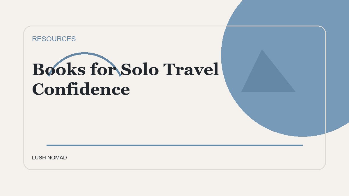 Books for Solo Travel Confidence